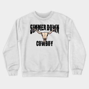 Simmer Down Cowboy Country Music Crewneck Sweatshirt